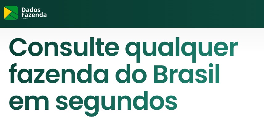 Dados Fazenda: Consulte qualquer fazenda do Brasil em segundos
